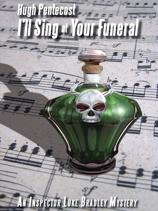 Title details for I'll Sing at Your Funeral by Hugh Pentecost - Available